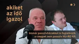 Fermag &ndash; Passz&iacute;vh&aacute;zakkal is foglalkozik a cseppet sem passz&iacute;v HU-RO Kft.