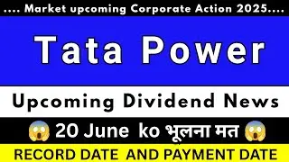 Tata Power share dividend 2025 | Tata Power share latest news | Tata Power share dividend
