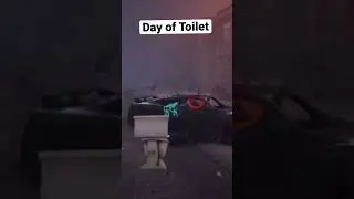Day of Toilet!!