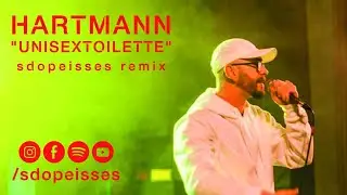 Hartmann - Unisextoilette [sdopeisses remix]