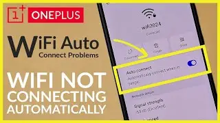 How to Fix WIFI Not Connecting on OnePlus Android Phone
