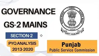 Understand GS-2 Governance for MAINS With PYQs | Punjab PCS 24-25 | MicroTopics and Trends | Punjabi