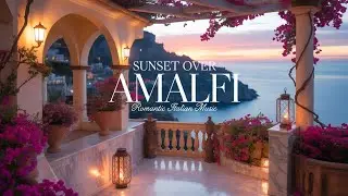 Sunset Over Amalfi 🌊🌅 | Romantic Italian Guitar & Mandolin Instrumental