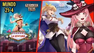 [Directo] Guardian Tales - Mundo 21-4 | Goddess Order