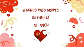 Segundo paso de los grupos de familia Al-anon