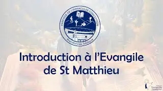 Introduction &agrave; l'Evangile de St Matthieu
