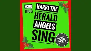 Hark! the Herald Angels Sing (Dance Remix)