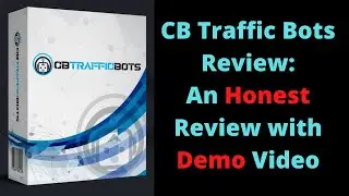 CB Traffic Bots Review - An Honest Review with Demo Video