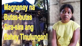 Magnanay sa Tinigaw Aklan na butas-butas at sira-sira ang  bahay Tinulungan ng Team Hugót Cares