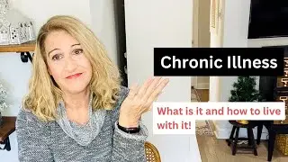 How to live well with chronic illness