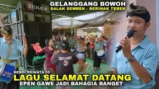 Lagu Selamat Datang Bikin Epen Gawe Sangat Bahagia Rendi Reinata 05 Live Gelanggang Bowoh 