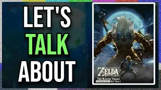 Let's Talk About The Legend of Zelda: Breath of the Wild - The Master Trials