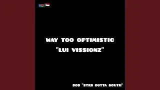 Way Too Optimistic