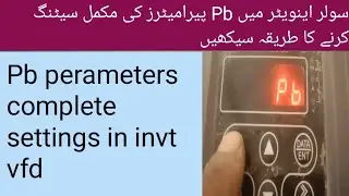 How to learn Pb perameters complete settings in invt vfd Inverter
