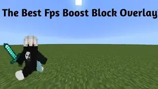 The best fps boost block overlay...