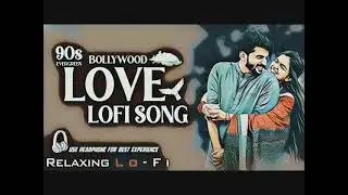 90s Hindi Old Nonstop Lo-Fi Song | Old Hindi Bollywood LoFi Song | Nonstop Lofi Audio Jukebox 2026