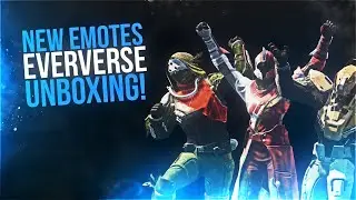 Destiny: Eververse Unboxing & Exclusive New Emotes!