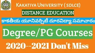 KAKATIYA UNIVERSITY OPEN DEGREE ADMISSIONS 2020-2021 ||SDLCEKU  || KU | PG ,UG || DISTANCE EDUCATION