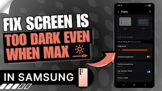 🌞 How to Fix Screen Is to Dark Even when Maximum Brightness Is Turned on In Android | 🔧 Extra Dim