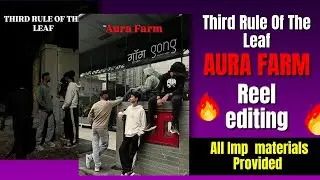 Third Rule Of The Leaf Aura Farm Reel Editing | kkOmab Original Audio Reel Edit | Aura Farm Reel