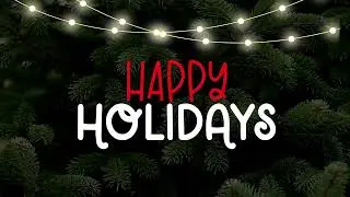 Happy Holidays Banner| Seasonal Greetings Screensaver|4K
