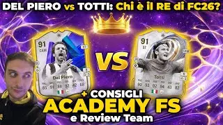 DEL PIERO vs TOTTI: Chi è il Re di FC26?👑+ CONSIGLI ACADEMY FS e Review Team