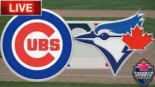 Chicago Cubs vs Toronto Blue Jays LIVE Stream Gamecast | MLB Live Stream Gamecast & Chat