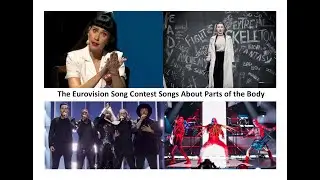 Eurovision Song Contest (ESC) Songs About Parts Of The Body