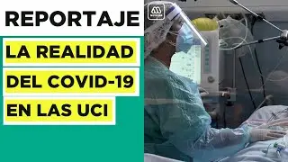 Coronavirus no da tregua: La cruda realidad al interior de las UCI