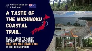A little taste of the Michinoku Coastal Trail - Aomori Prefecture, Japan