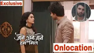 Jaane Anjaane Hum Mile ll Onlocation ll Reet ने की Raghav की पैसे से मदत, Rudra हुआ नाराज़ !!