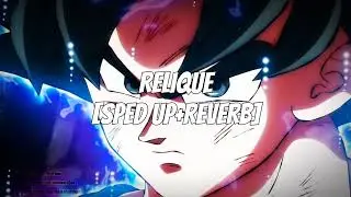 RELIQUE - (SPED UP+REVERB)