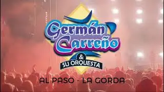 AL PASO - LA GORDA   German Carreño y su Orquesta