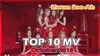 [OCTOBER 2018] TOP 10 K-POP MV (Kwon Soo-Ah)