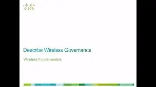 thinQtank Learning Training Camp - CCNA Wireless (WIFUND) - Describe Wireless Governance