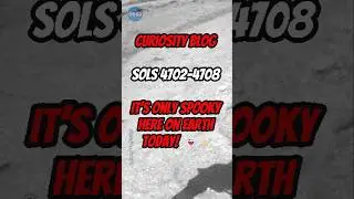 Curiosity Blog, Sols 4702-4708 It&rsquo;s Only Spooky Here on Earth Today! 👻🪐#Curiosity