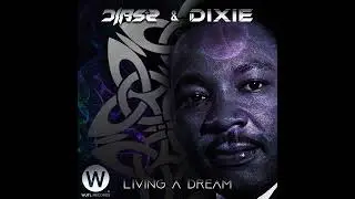DIASZ, DIXIE (BR) - Living a Dream