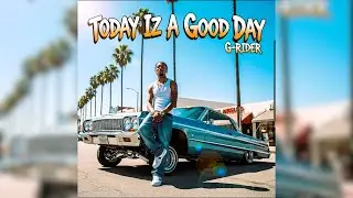 Today Iz A Good Day | 📀💨 Westcoast Rap 2025