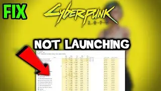 Cyberpunk 2077 &ndash; Исправление проблемы с запуском &ndash; Полное руководство