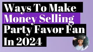 Ways To Make Money Selling #fans party favors 2024 // Print On Demand