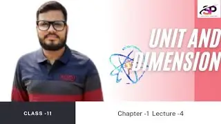 UNIT AND DIMENSION (L-4) BY SANDEEP'S PHYSICS