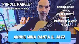 Lezioni di chitarra: Anche Mina canta il Jazz. Parole Parole