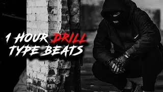 DRILL TYPE BEATS INSTRUMENTALS 2022 | 1 HOUR