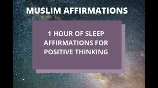 Muslim Affirmations for Positive Thinking & Self-esteem #positiveaffirmations #positivethinking