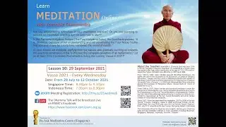 20210929 Learn Meditation Online 10 - by Ven Dhammasāra