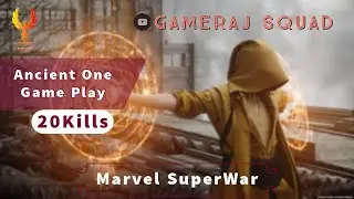Marvel Super War Game Play With Ancient one 👊20Kills 🔥🔥🔥
