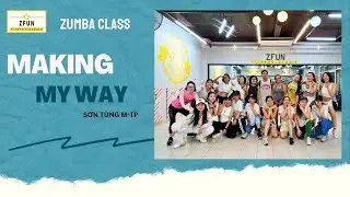 Making My Way | Sơn T&ugrave;ng- M-TP | Zumba | ZFUN | Choreo 1 by dancer Jeff