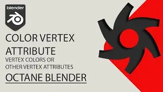Color Vertex Attribute Node - Blender Octane