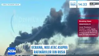 Ucraina a atacat din nou rafinăriile din Rusia