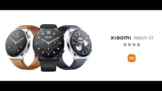 Xiaomi Watch S1 &mdash; скоро в продаже
